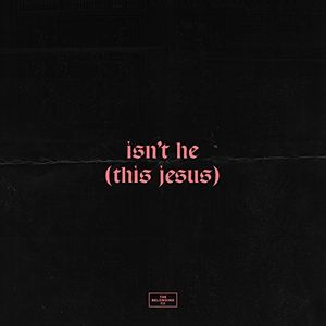 Isn't He (This Jesus) (Live)