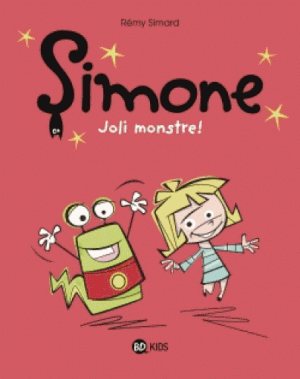 Joli monstre ! - Simone, tome 1