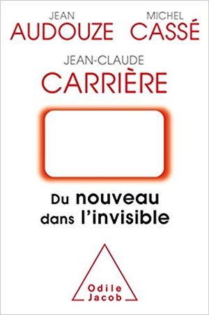 Du Nouveau dans l'invisible