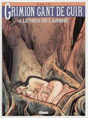 Le Pays de l'arbre - Grimion gant de cuir, tome 4