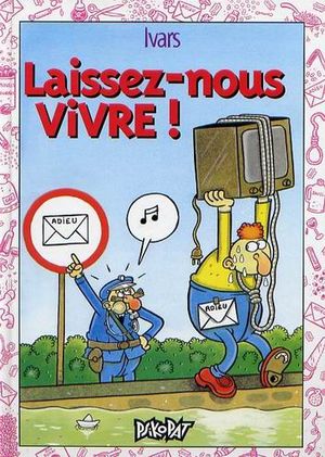 Laissez-nous vivre !