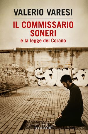 Il commissario soneri e la legge del Corano