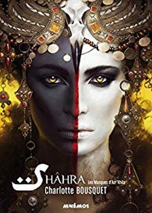 Shâhra - Les Masques d'Azr'Khila, tome 1