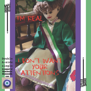 I Don't Want Your Attentions / I'm Real (Single)