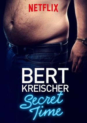 Bert Kreischer : Secret Time
