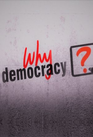 Why Democracy