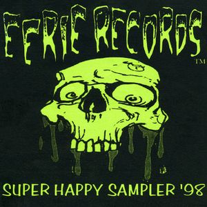 Eerie Records: Super Happy Sampler ’98