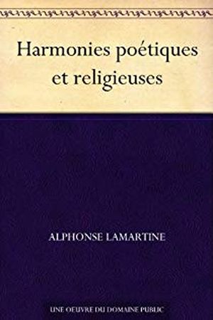 Harmonies poétiques et religieuses