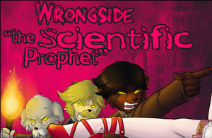 Wrongside: The Scientific Prophet