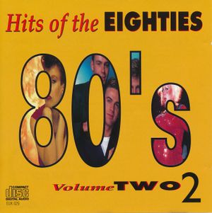 Hits of the Eighties Volume Two