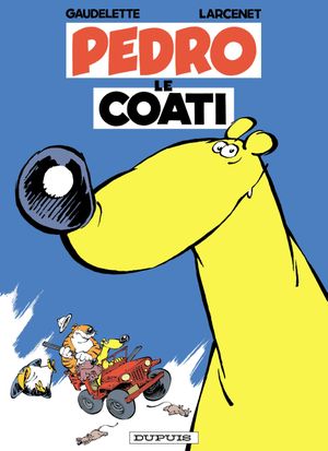 Pedro le Coati, tome 1