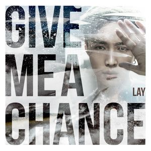 Give Me a Chance (Single)