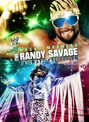 Macho Madness : The Ultimate Randy Savage Collection