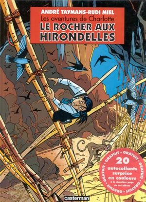 Le Rocher aux hirondelles - Les Aventures de Charlotte, tome 2