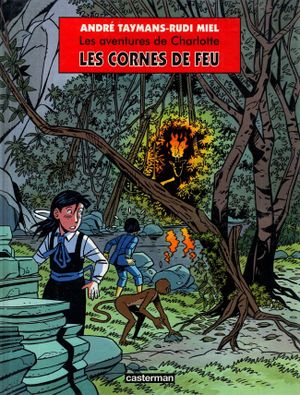 Les Cornes de feu - Les Aventures de Charlotte, tome 4