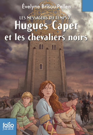 Hugues Capet et les chevaliers noirs