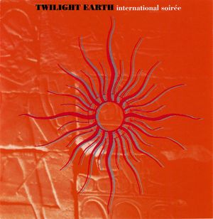 Twilight Earth: International Soirée