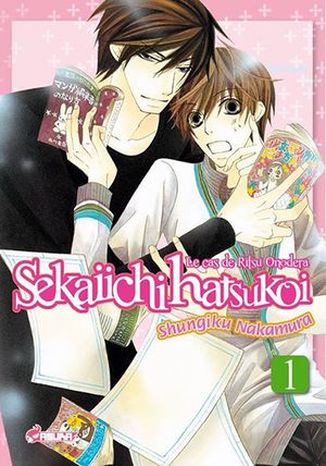 Sekaiichi Hatsukoi, tome 1