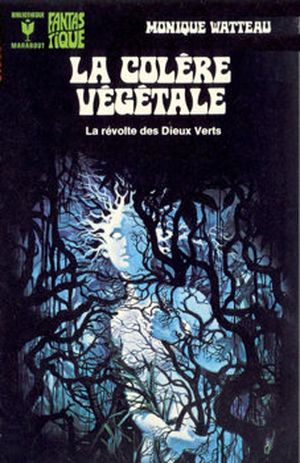 La colère végétale