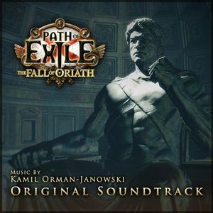 Path of Exile: The Fall of Oriath (OST)