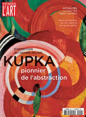 Dossier de l'Art n°257 - Kupka, pionnier de l'abstraction