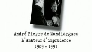 André Pieyre de Mandiargues - L'amateur d'imprudence - (1909-1991)