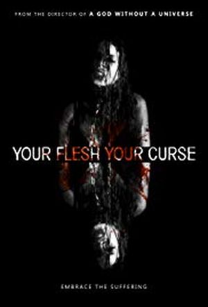 Your Flesh, Your Curse