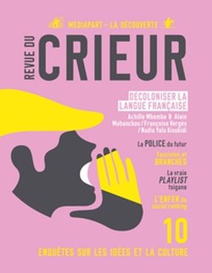 Décoloniser la langue française - La Revue du Crieur, volume 10