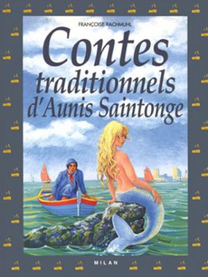 Contes traditionnels d'Aunis Saintonge