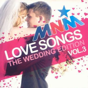MNM Love Songs - The Wedding Edition - Vol. 3
