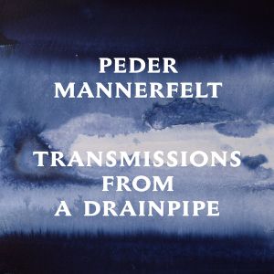 Transmissions From a Drainpipe (EP)