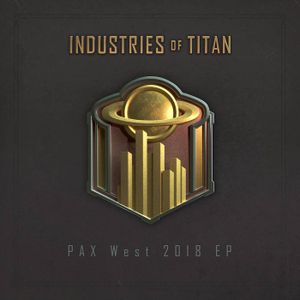 Industries of Titan - PAX West EP (OST)