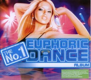 The No.1 Euphoric Dance Album, Volume 1