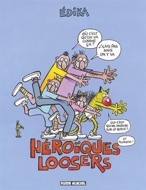 Héroïques Loosers - Édika, tome 34