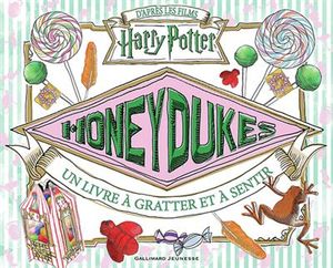 Honeydukes, un livre à gratter et à sentir