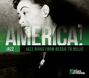 America! Jazz: Jazz Divas from Bessie to Billie