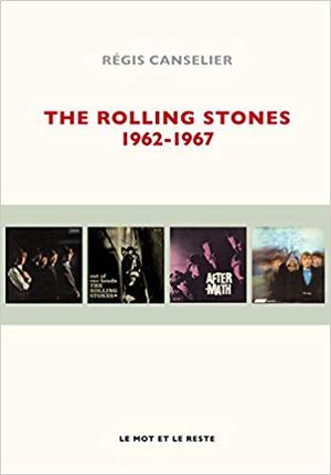 The Rolling Stones : 1962-1967