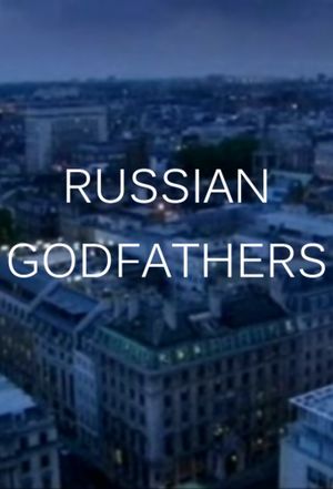 Russian Godfathers