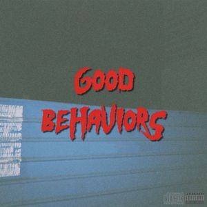 Good Behaviors