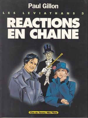 Réactions en chaîne - Les Léviathans, tome 3