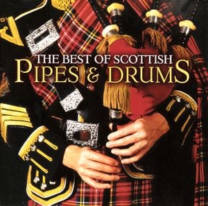 The Best of Scottish Pipes & Drums