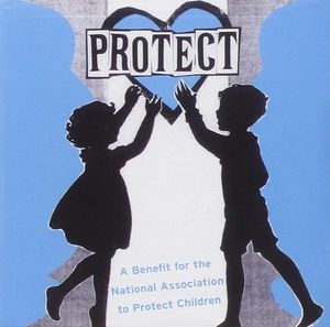 PROTECT: A Benefit for the National Association to Protect Children