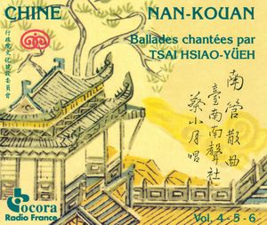 Nan-kouan: Chants courtois de la Chine du Sud. Volumes 4, 5, 6