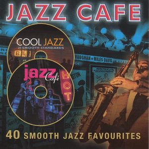 Jazz Café: 40 Smooth Jazz Favourites