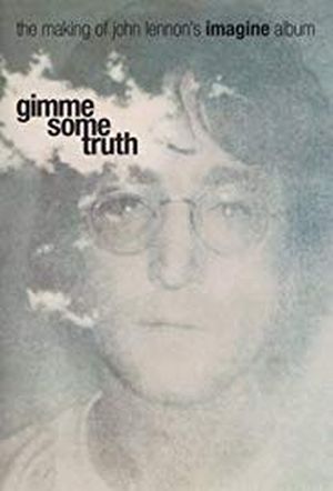 Gimme Some Truth - The Making of John Lennon's "Imagine"