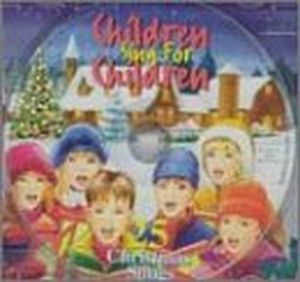 Children Sing for Children: 25 Christmas Songs