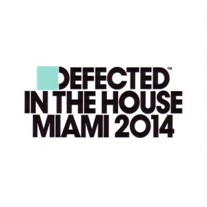 Defected in the House: Miami 2014