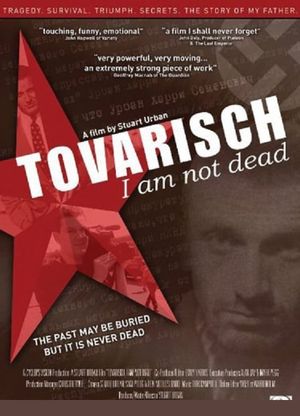 Tovarisch, I Am Not Dead
