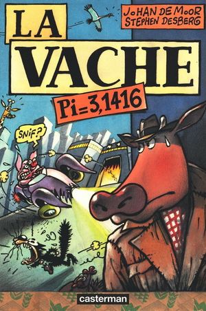 Pi 3,1416 - La Vache, Tome Pi