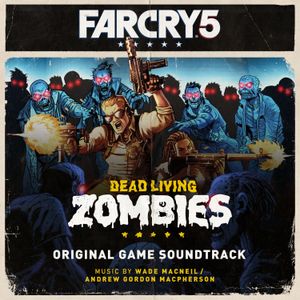 Far Cry 5: Dead Living Zombies (Original Game Soundtrack) (OST)